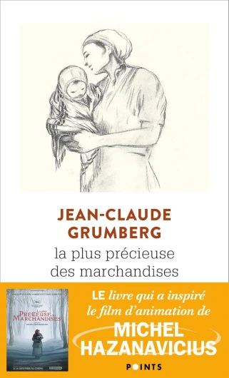 La Plus Précieuse des marchandises - Un conte