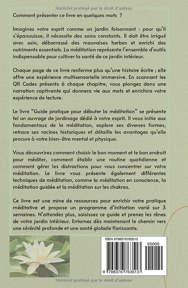 Guide pratique pour débuter la méditation: Exercices et techniques pour intégrer cette pratique dans son quotidien sans effort.