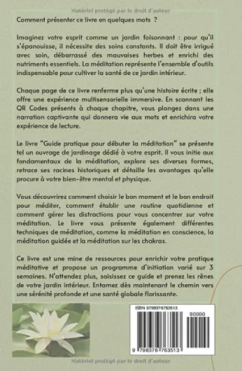 Guide pratique pour débuter la méditation: Exercices et techniques pour intégrer cette pratique dans son quotidien sans effort.