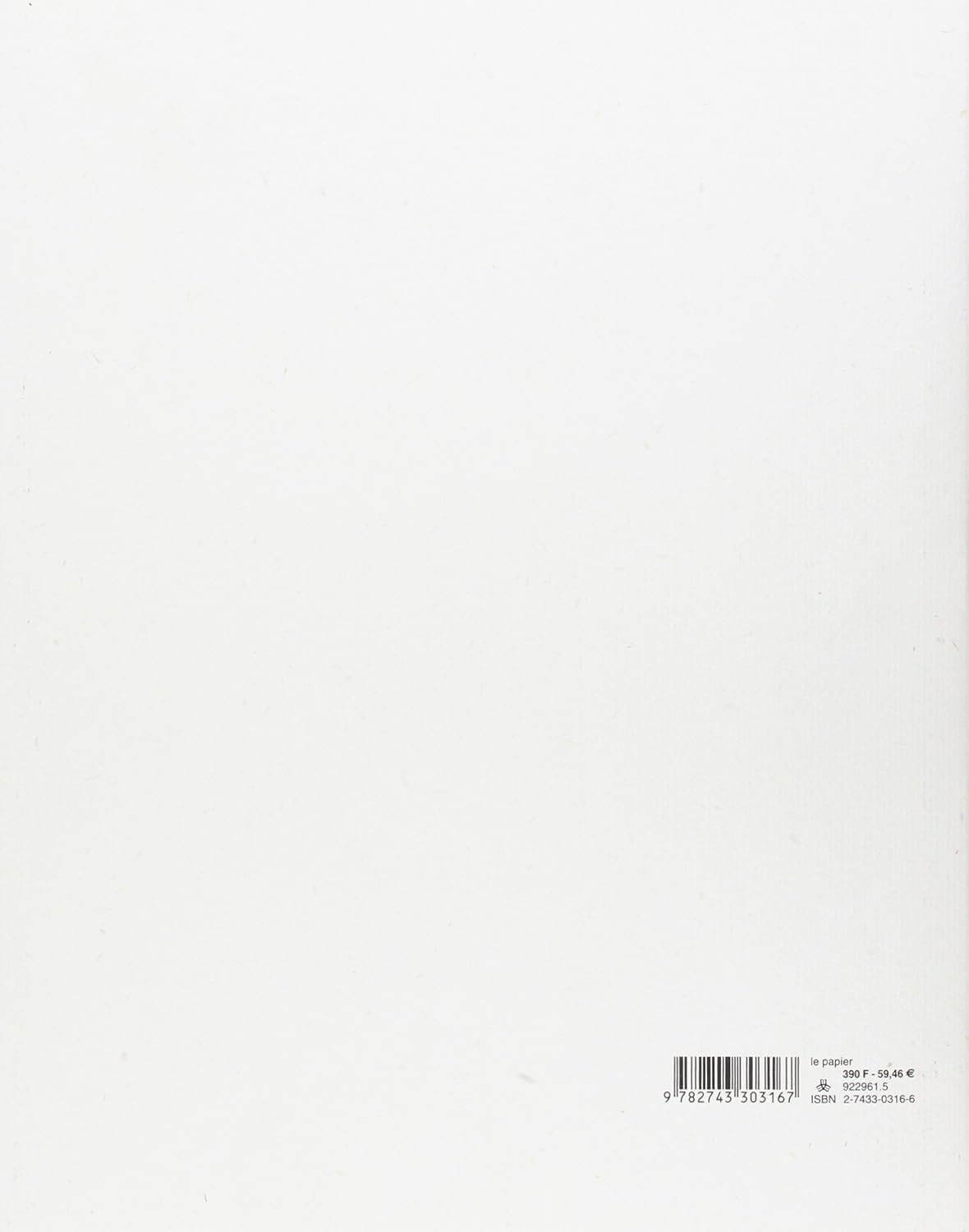 Le papier: 2000 ans d'histoire et de savoir-faire