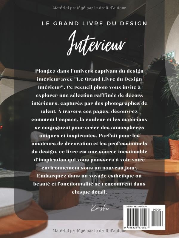 LE GRAND LIVRE DU DESIGN INTERIEUR: aménagement et architecture d'intérieur , style de mobilier , déco , inspirations , contemporain , moderne , Interiors
