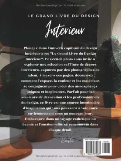 LE GRAND LIVRE DU DESIGN INTERIEUR: aménagement et architecture d'intérieur , style de mobilier , déco , inspirations , contemporain , moderne , Interiors