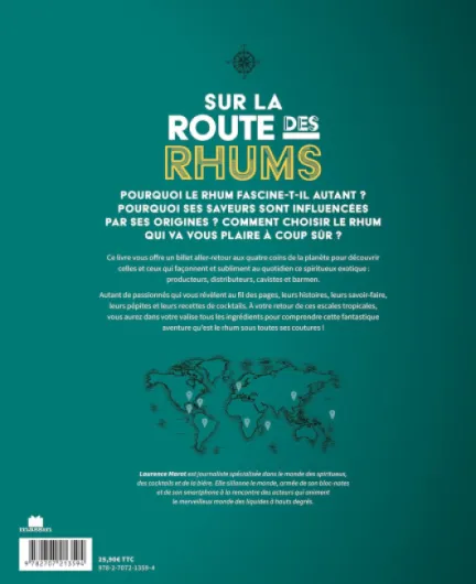 Sur la route des rhums: Histoire, fabrication, dégustation, cocktails
